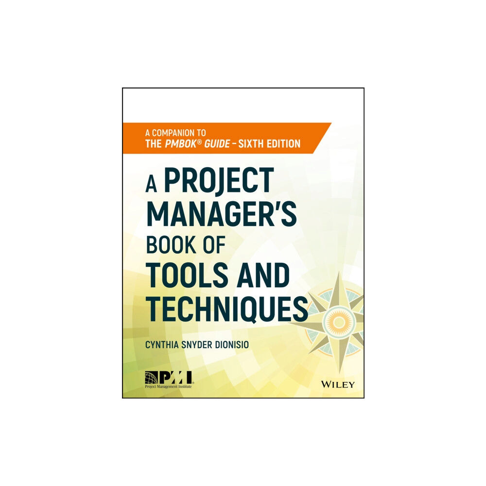 John Wiley & Sons Inc A Project Manager's Book of Tools and Techniques (häftad, eng)