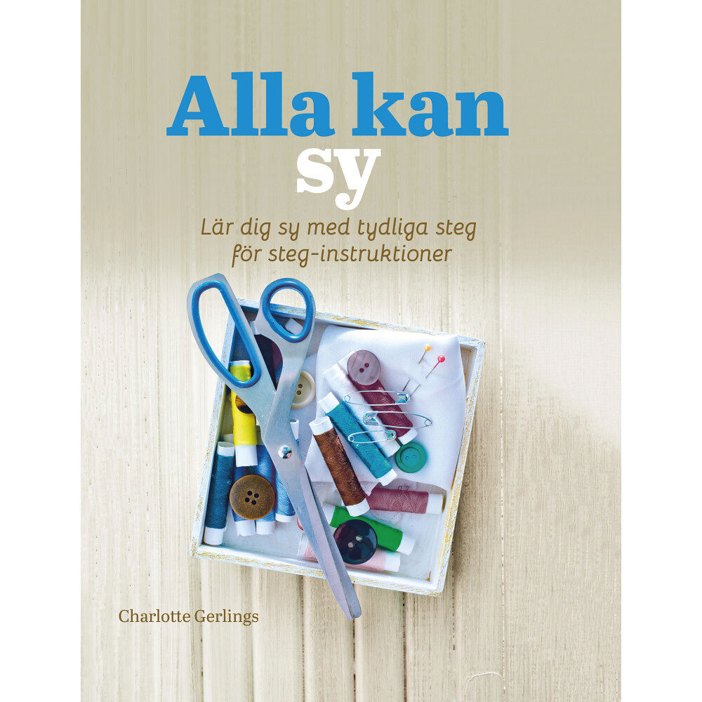 Charlotte Gerlings Alla kan sy (inbunden)