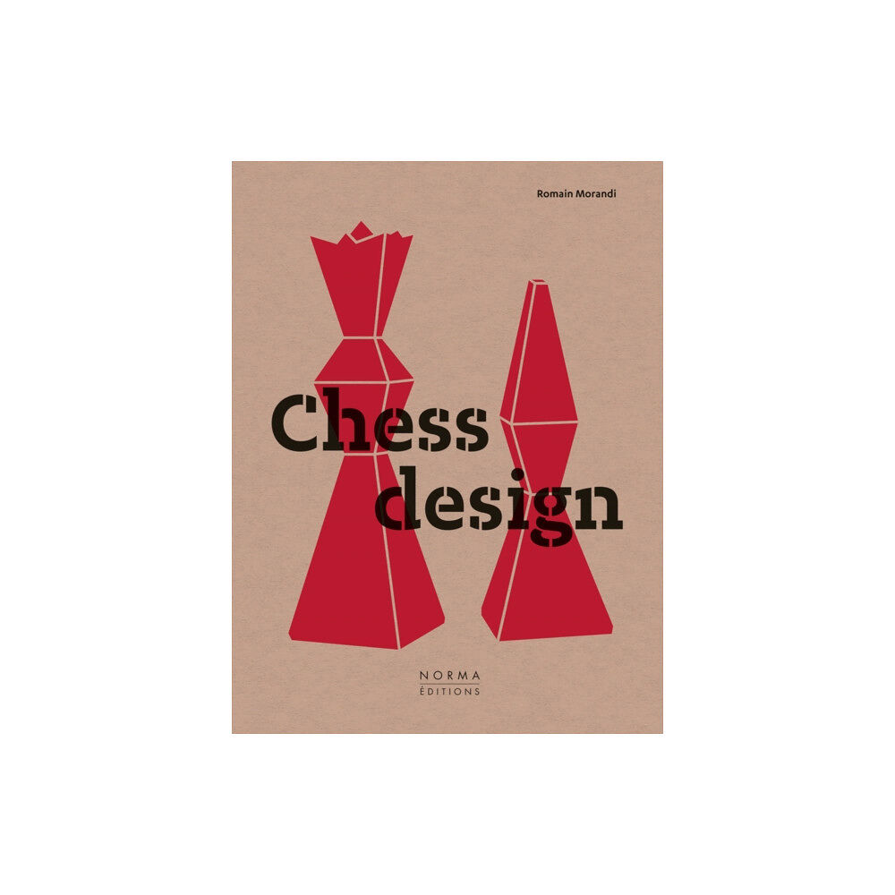 Editions Norma Chess Design (inbunden, eng)