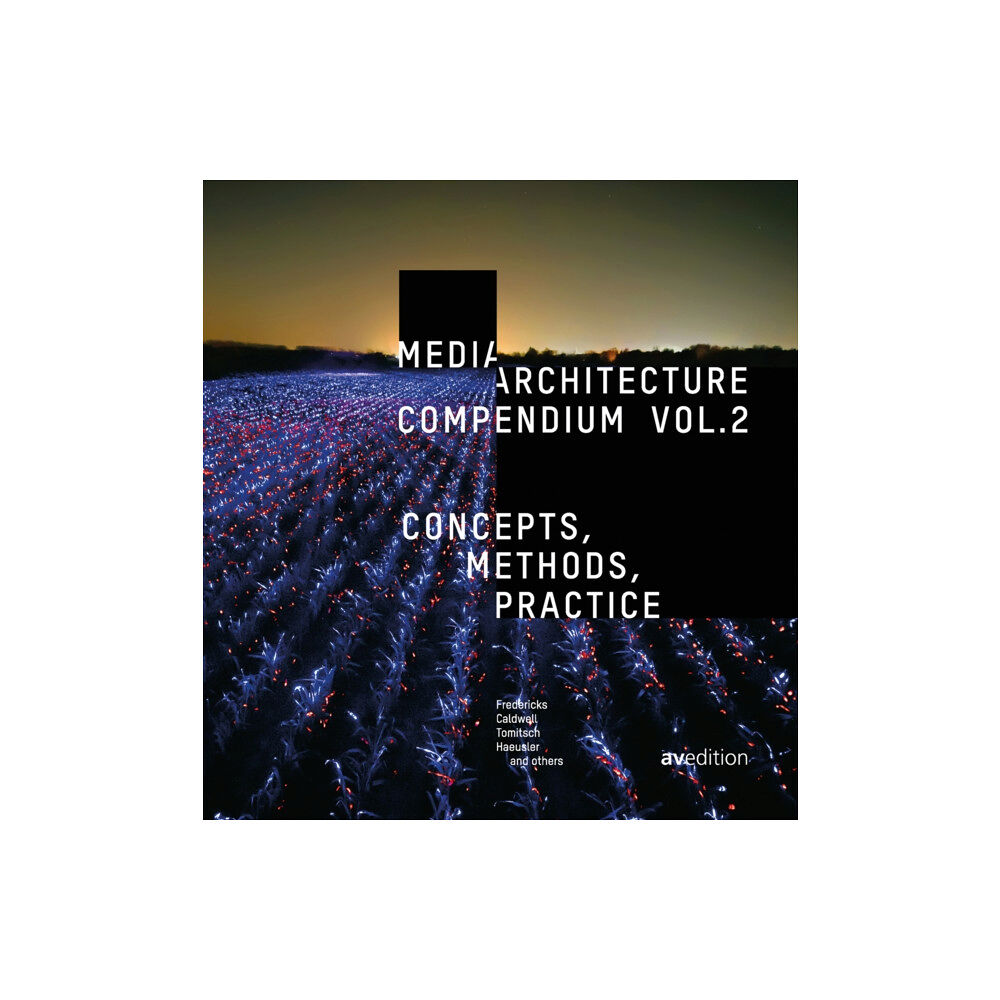 AVEdition Media Architecture Compendium Vol. 2 (inbunden, eng)