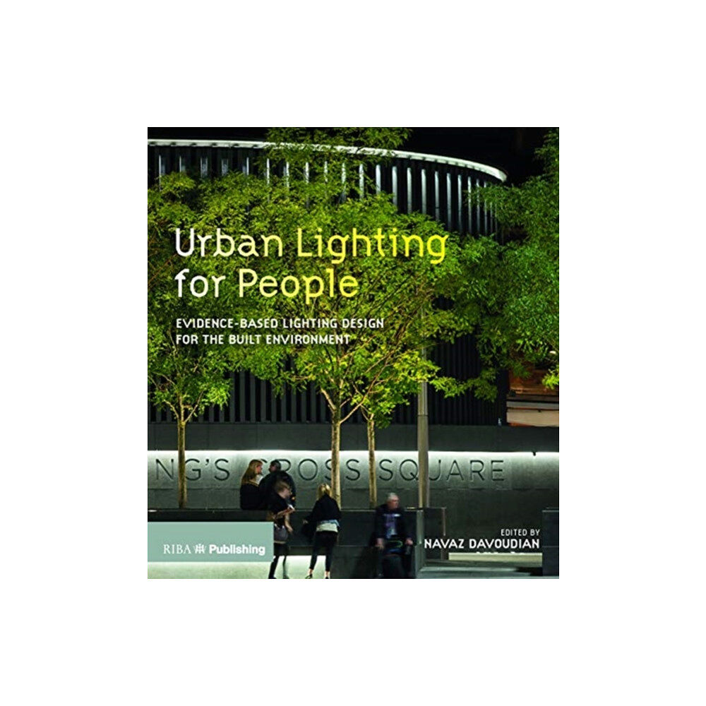 RIBA Publishing Urban Lighting for People (inbunden, eng)