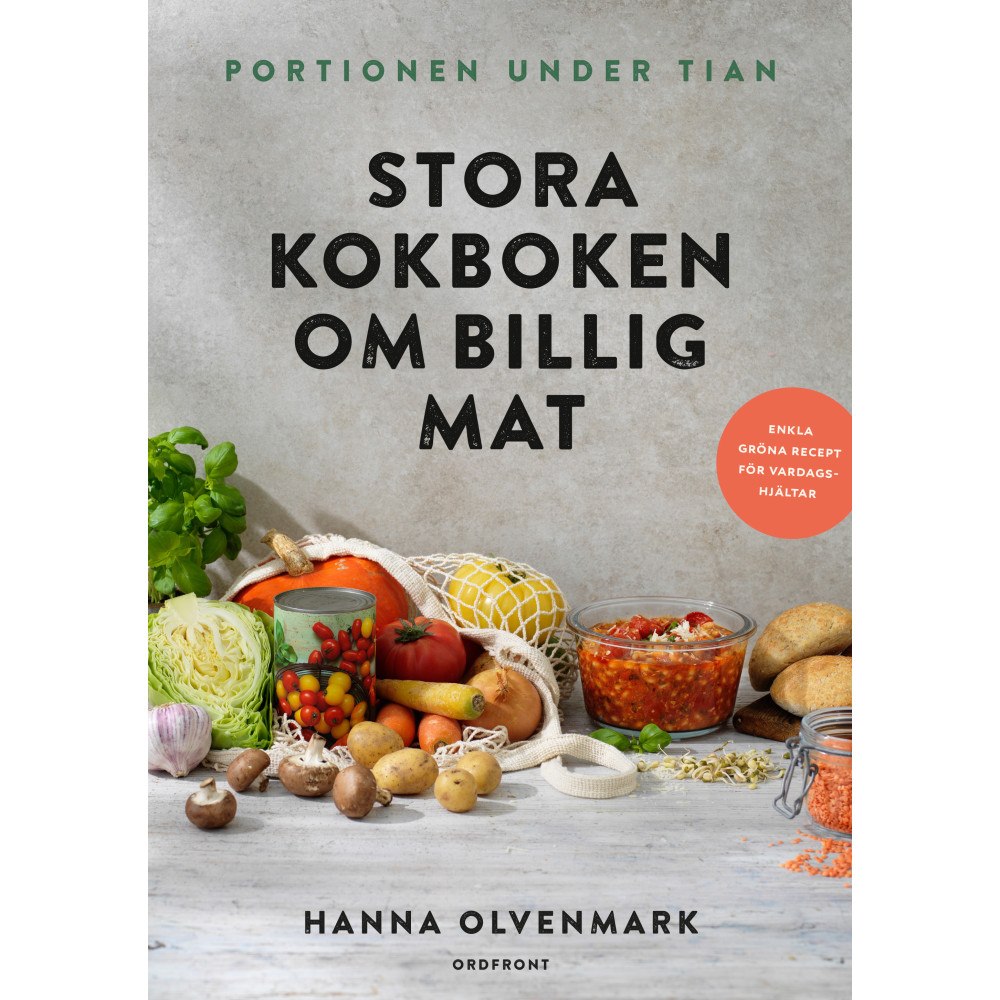 Ordfront förlag Portionen under tian : stora kokboken om billig mat (bok, kartonnage)