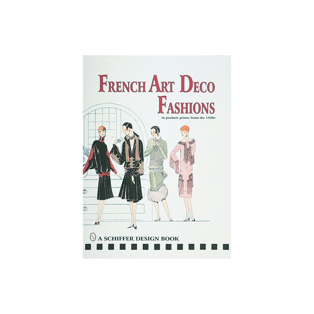 Ltd. Schiffer Publishing French art  deco fashions in  pochoir prints from  the 1920s (inbunden, eng)
