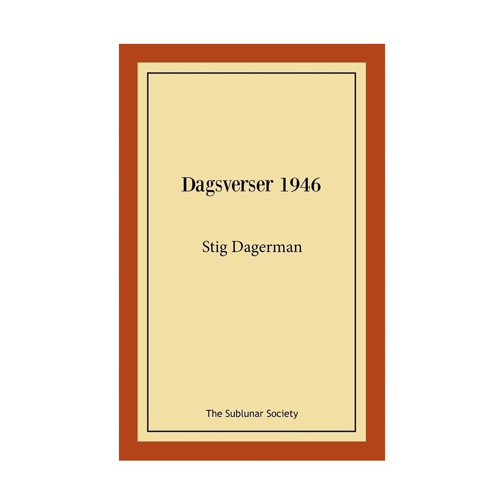 Stig Dagerman Dagsverser 1946 (häftad)