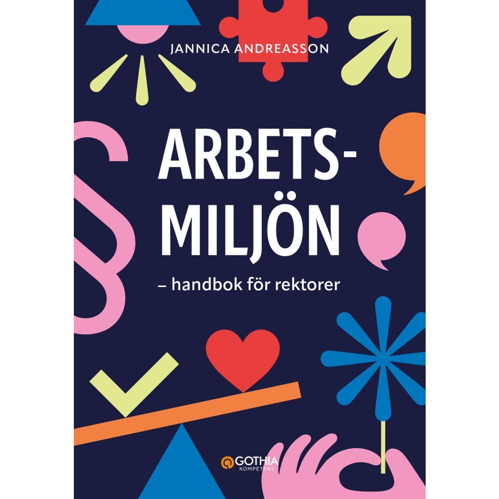 Jannica Andreasson Arbetsmiljön : handbok för rektorer (häftad)