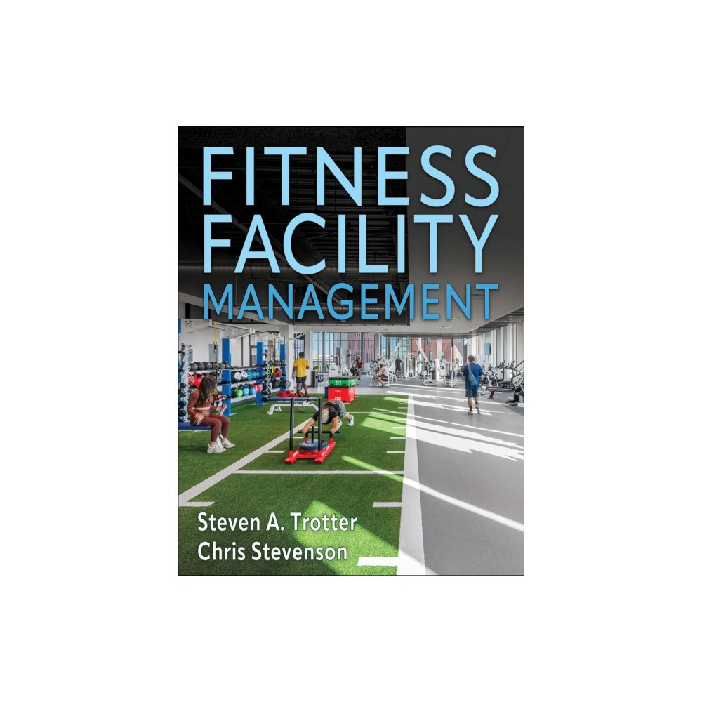 Human Kinetics Publishers Fitness Facility Management (häftad, eng)