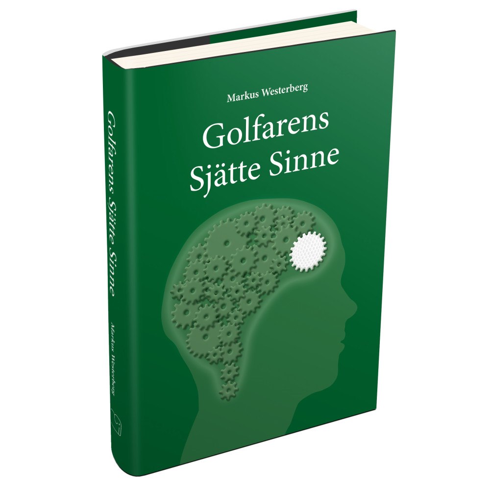 Markus Westerberg Golfarens Sjätte Sinne (inbunden)