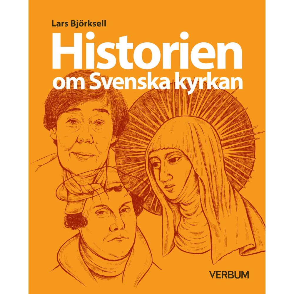 Verbum AB Historien om Svenska kyrkan (bok, danskt band)