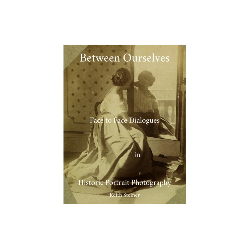 Troubador Publishing Between Ourselves (häftad, eng)