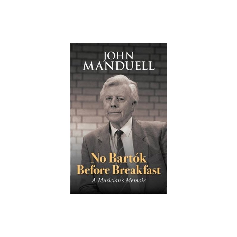 Arc Publications No Bartok Before Breakfast (inbunden, eng)