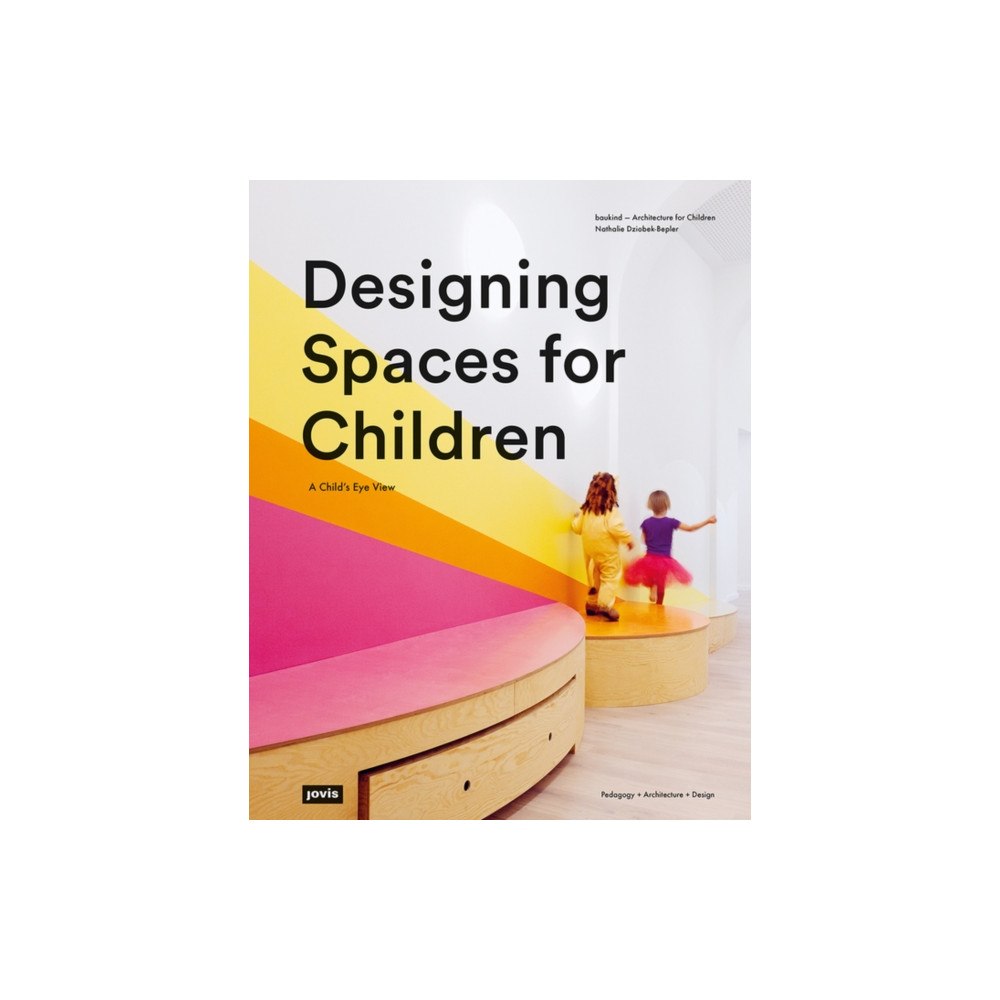 JOVIS Verlag Designing Spaces for Children (häftad, eng)