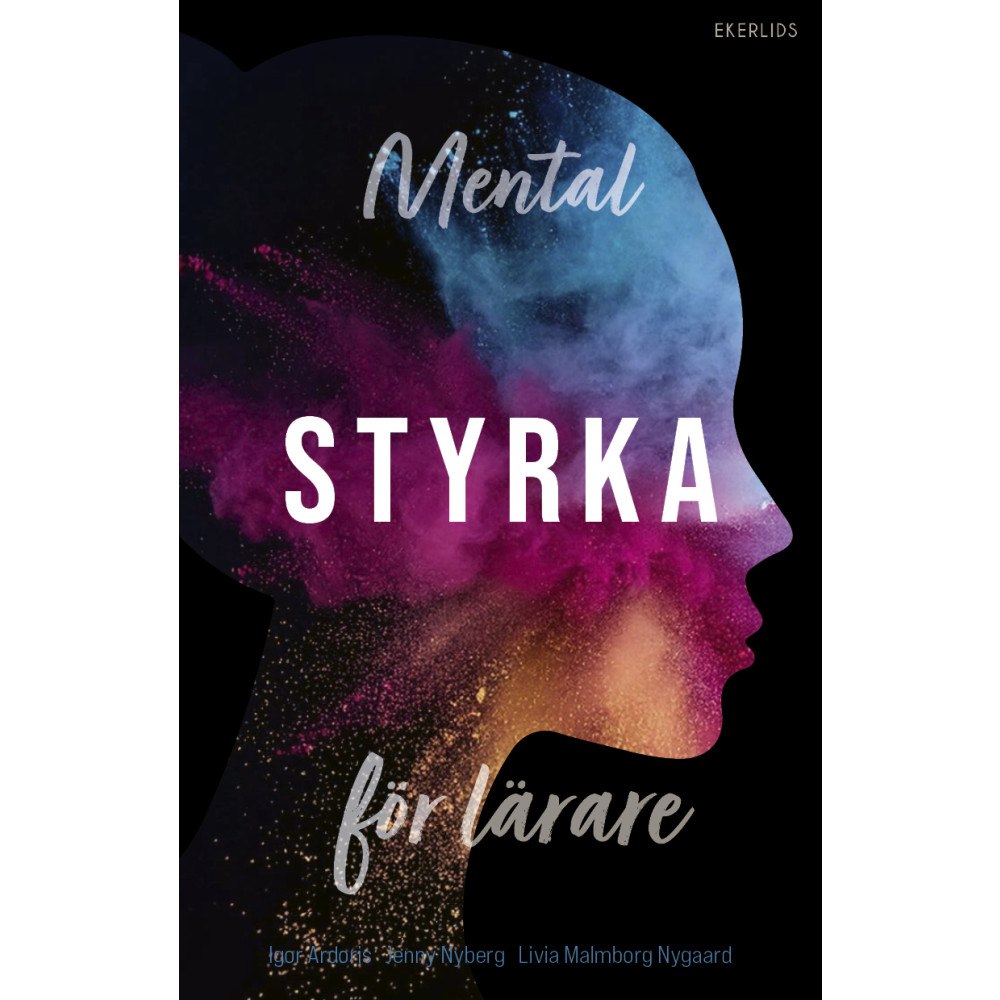 Igor Ardoris Mental styrka för lärare (bok, danskt band)