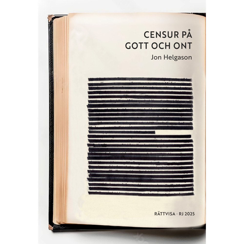 Jon Helgason Censur på gott och ont (RJ 2025: Rättvisa) (bok, danskt band)