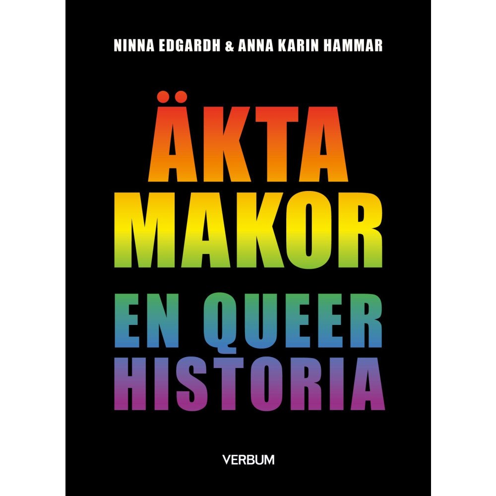 Ninna Edgardh Äkta makor : en queer historia (häftad)