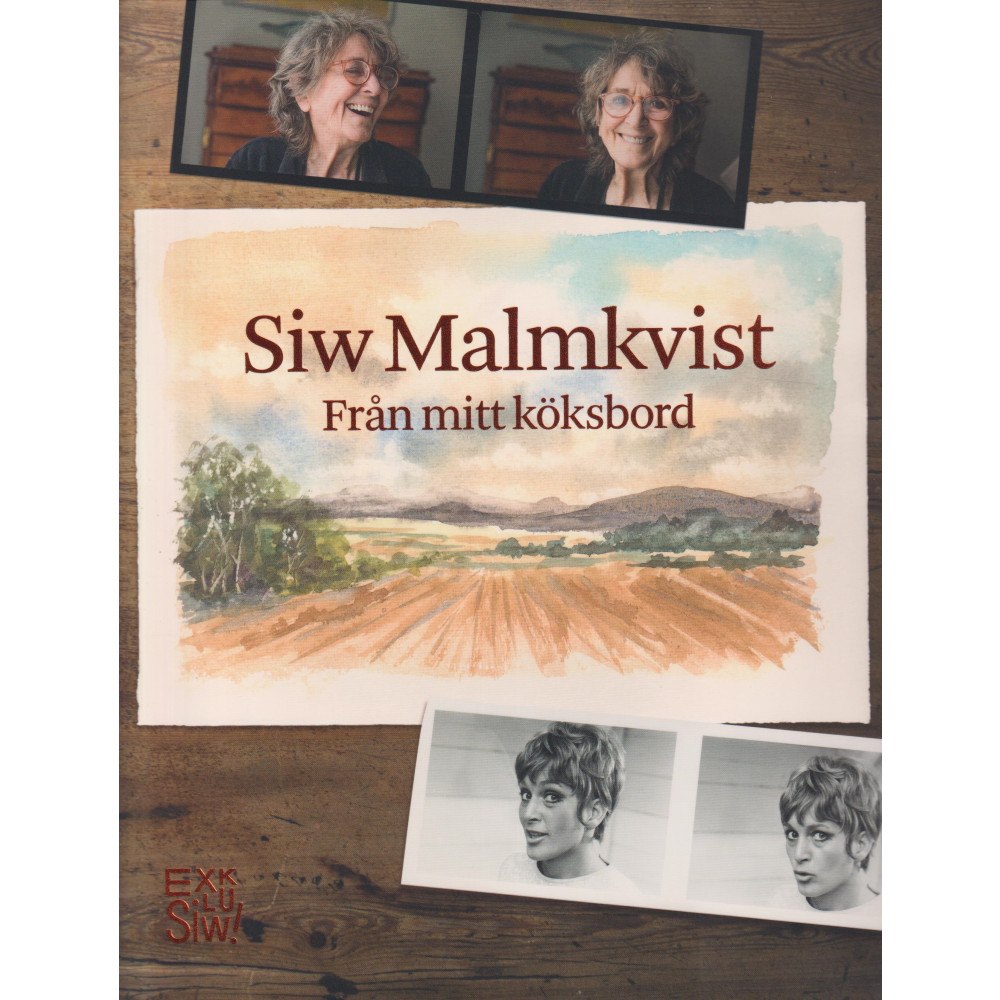 Siw Malmqvist Siw Malmkvist : Från mitt köksbord (inbunden)