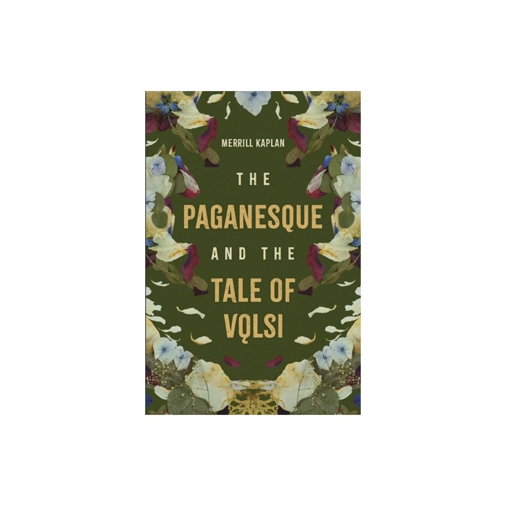 Boydell & Brewer Ltd The Paganesque and The Tale of Volsi (inbunden, eng)