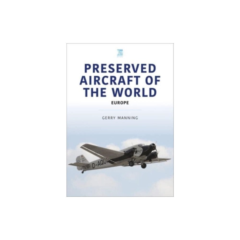 Key Publishing Ltd Preserved Aircraft of the World (häftad, eng)