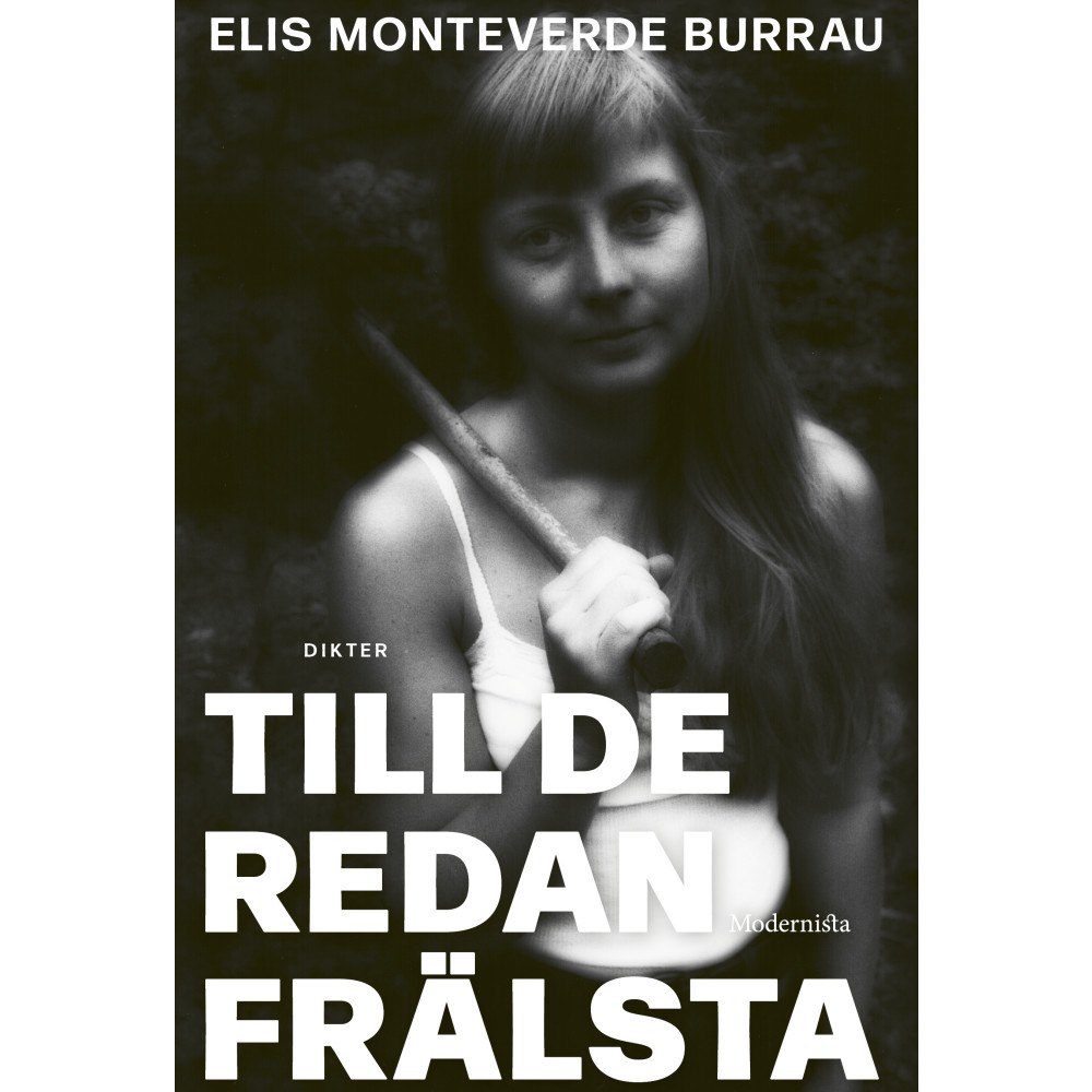 Elis Monteverde Burrau Till de redan frälsta (bok, kartonnage)