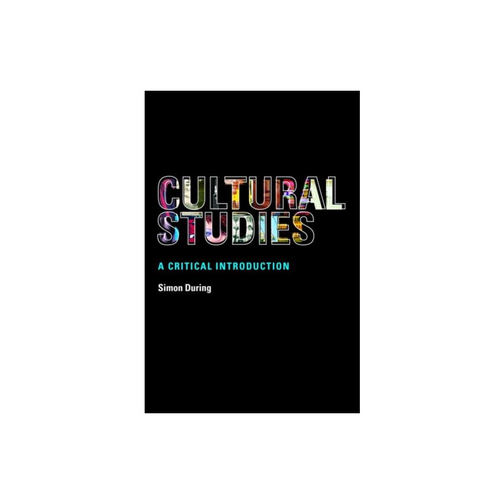 Taylor & francis ltd Cultural Studies: A Critical Introduction (häftad, eng)