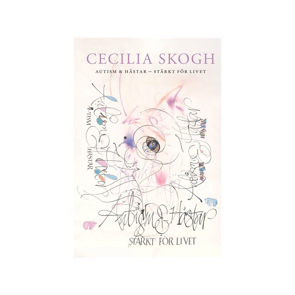 Cecilia Skogh Autism & hästar - Stärkt för livet (inbunden)