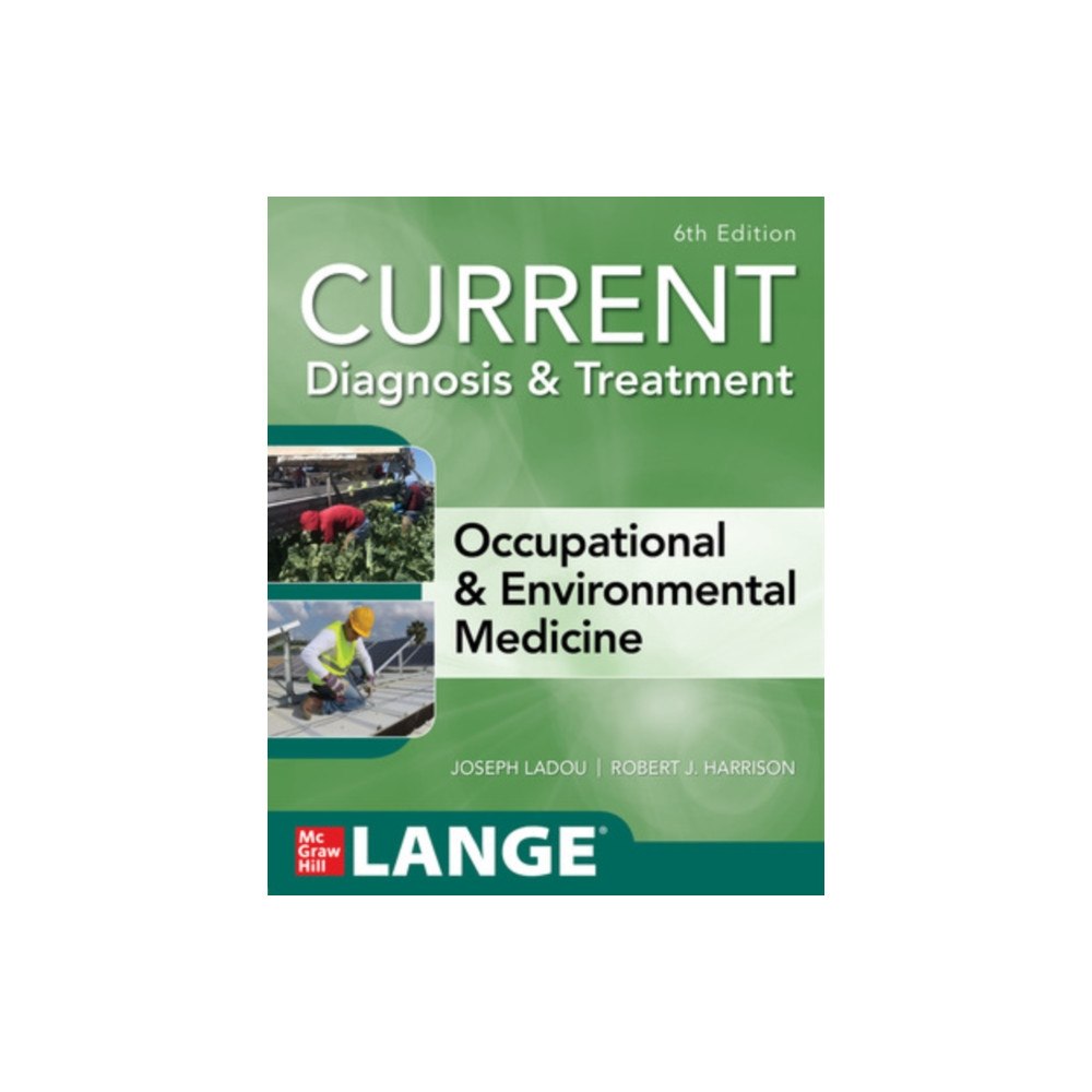 McGraw-Hill Education CURRENT Diagnosis & Treatment Occupational & Environmental Medicine (häftad, eng)