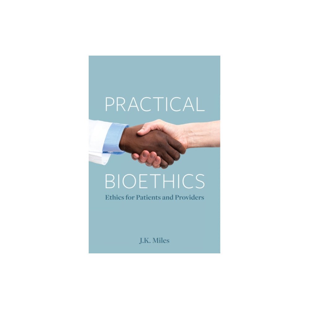 Broadview Press Ltd Practical Bioethics (häftad, eng)