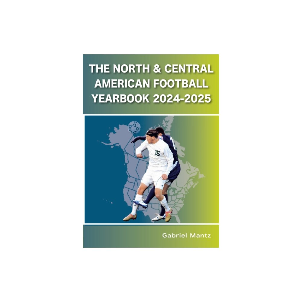 Soccer Books Ltd The North & Central American Football Yearbook 2024-2025 (häftad, eng)