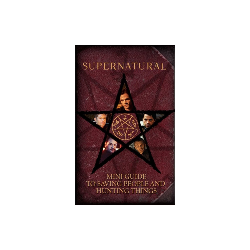 Insight Editions Supernatural: Mini Guide To Saving People and Hunting Things (Mini Book) (inbunden, eng)