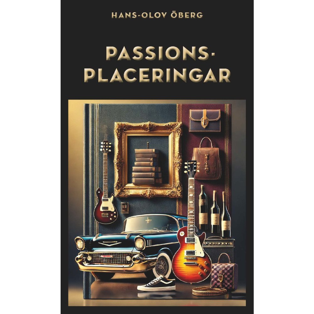 Hans-Olov Öberg Passionsplaceringar  (inbunden)