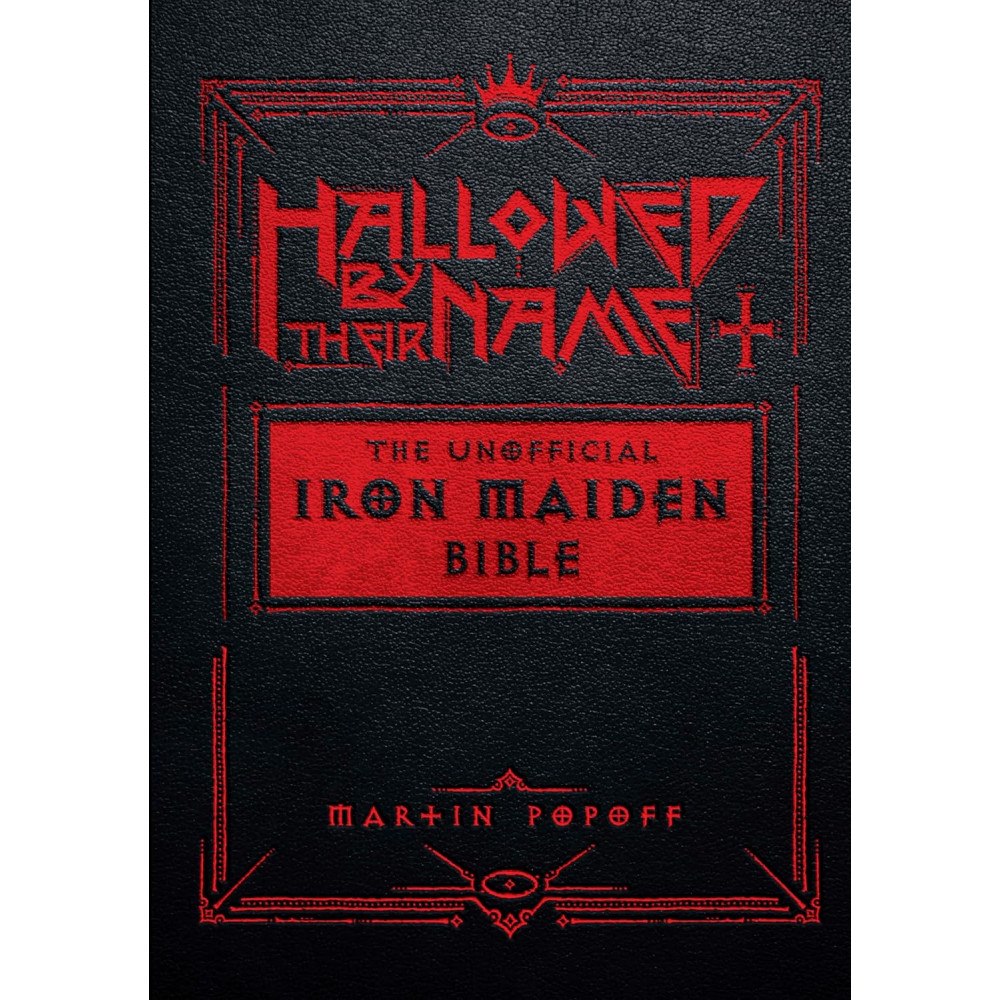 Martin Popoff Hallowed By Their Name: The Unofficial Iron Maiden Bible (inbunden, eng)