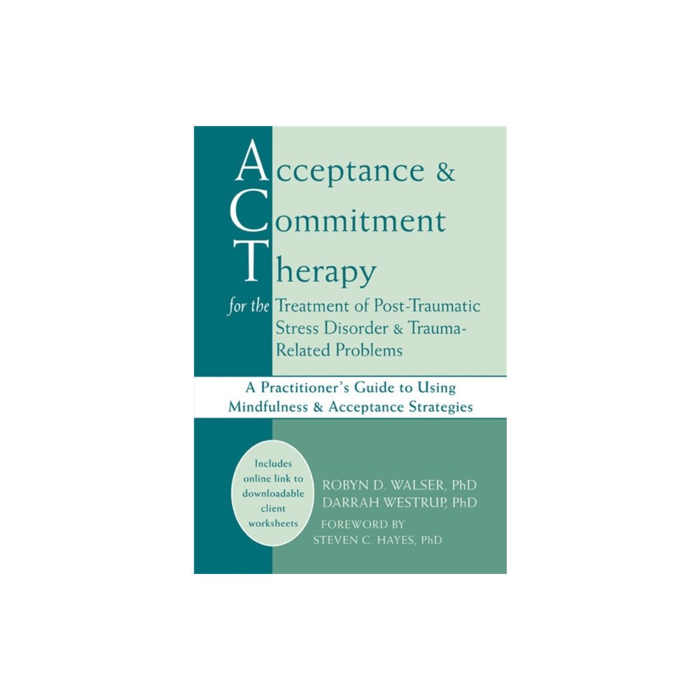 New Harbinger Publications Acceptance & Commitment Therapy for the Treatment of Post-Traumatic Stress Disorder and Trauma-Related Problems (häftad,...