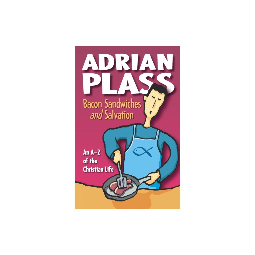 Authentic Media Bacon Sandwiches and Salvation (häftad, eng)