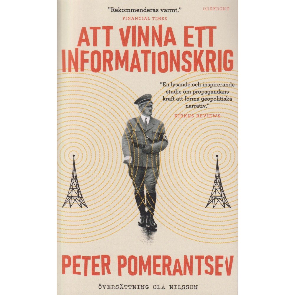Peter Pomerantsev Att vinna ett informationskrig : mannen som överlistade Hitler (pocket)