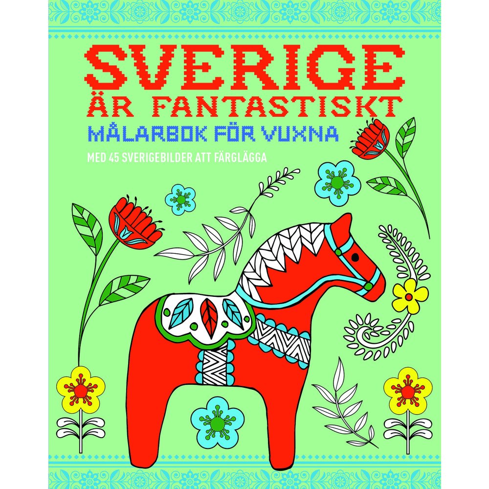 Barthelson Förlag Sverige är fantastiskt : målarbok för vuxna (häftad)