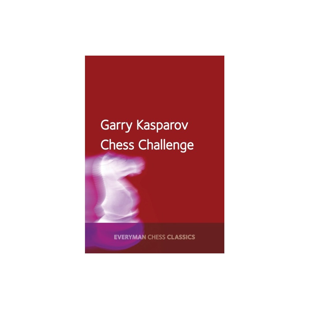 Everyman Chess Garry Kasparov's Chess Challenge (häftad, eng)