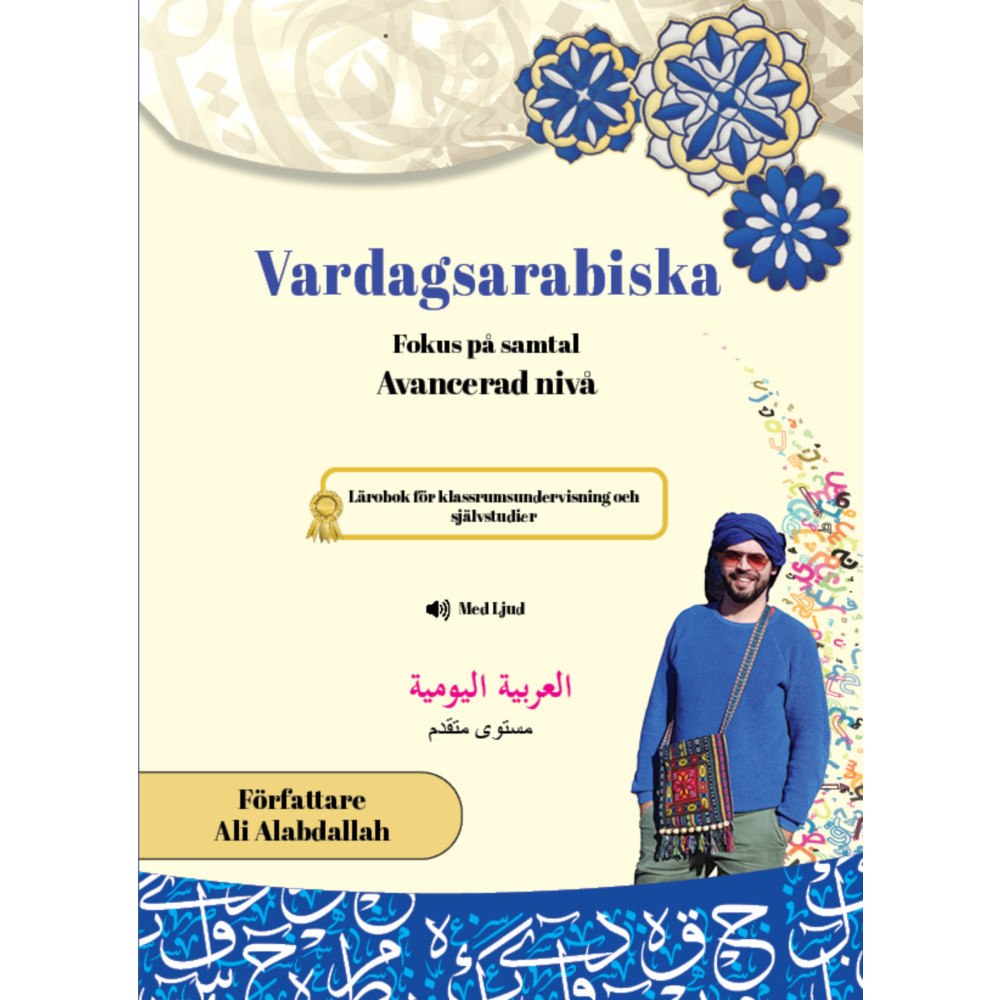 Ali Alabdallah Vardagsarabiska : fokus på samtal - avancerad nivå (inbunden, ara)