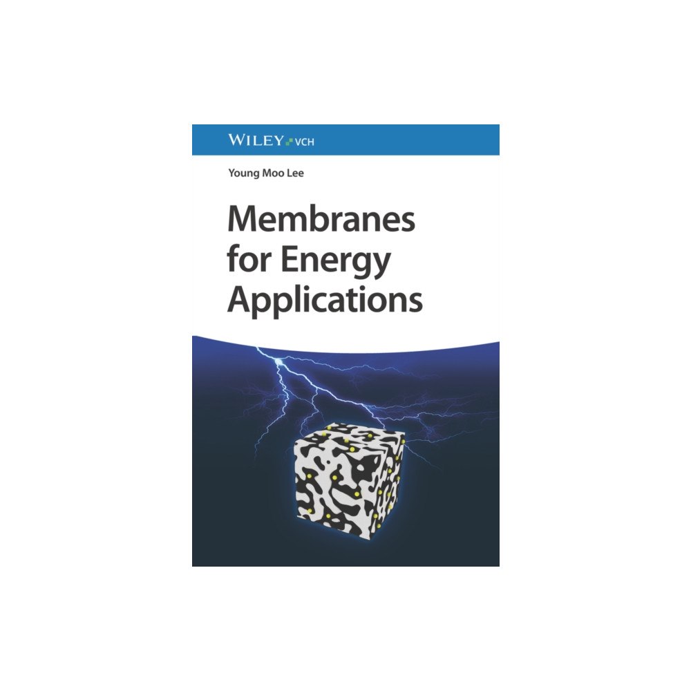 Wiley-VCH Verlag GmbH Membranes for Energy Applications (inbunden, eng)