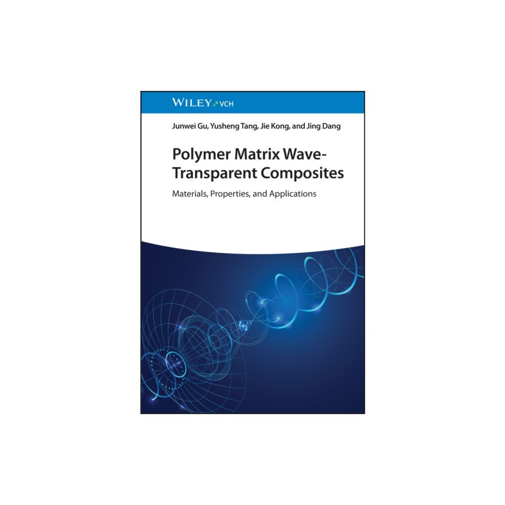 Wiley-VCH Verlag GmbH Polymer Matrix Wave-Transparent Composites (inbunden, eng)