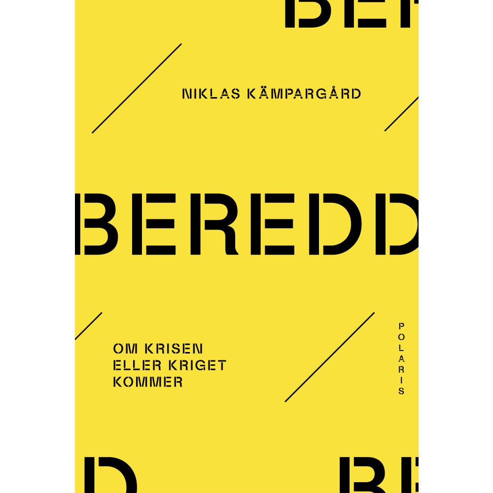 Niklas Kämpargård Beredd : om krisen eller kriget kommer (bok, danskt band)