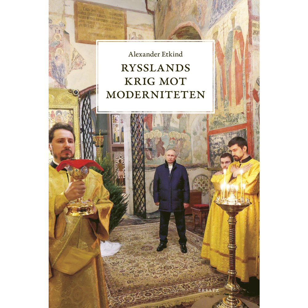 Ersatz Rysslands krig mot moderniteten (pocket)