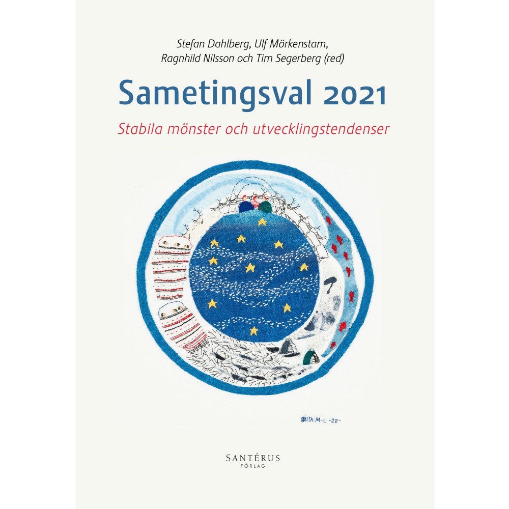 Santérus Förlag Sametingsval 2021: Stabila mönster och utvecklingstendenser (häftad)