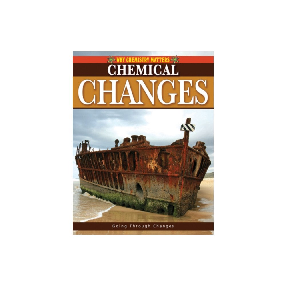 Crabtree Publishing Co,Canada Chemical Changes (häftad, eng)