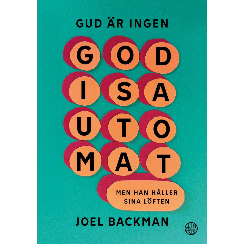 Joel Backman Gud är ingen godisautomat : men han håller sina löften (bok, danskt band)