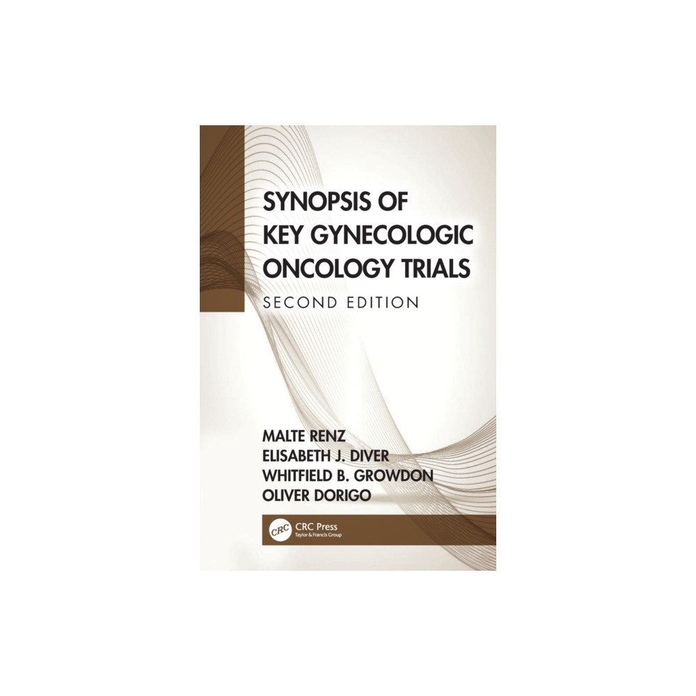 Taylor & francis ltd Synopsis of Key Gynecologic Oncology Trials (häftad, eng)