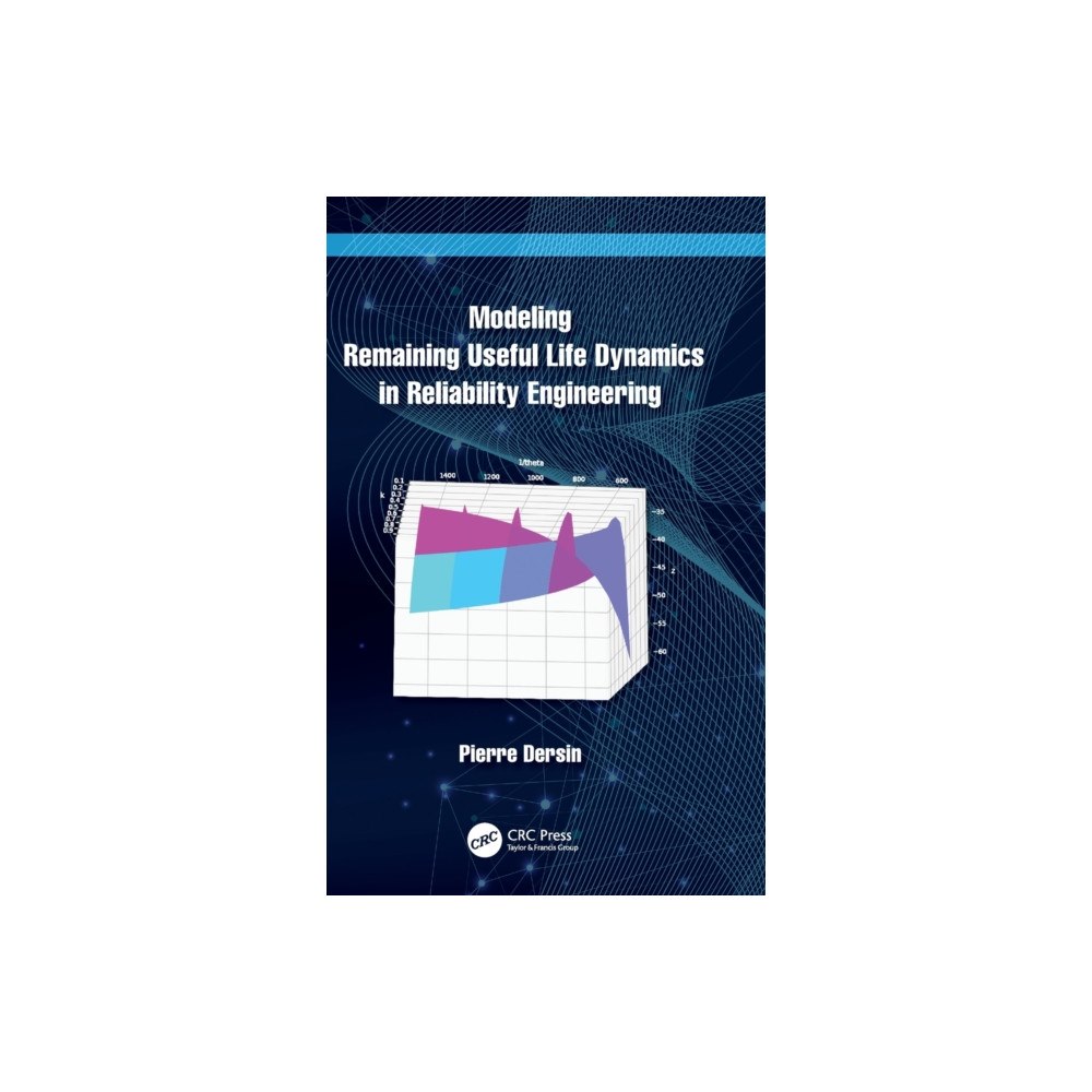 Taylor & francis ltd Modeling Remaining Useful Life Dynamics in Reliability Engineering (inbunden, eng)