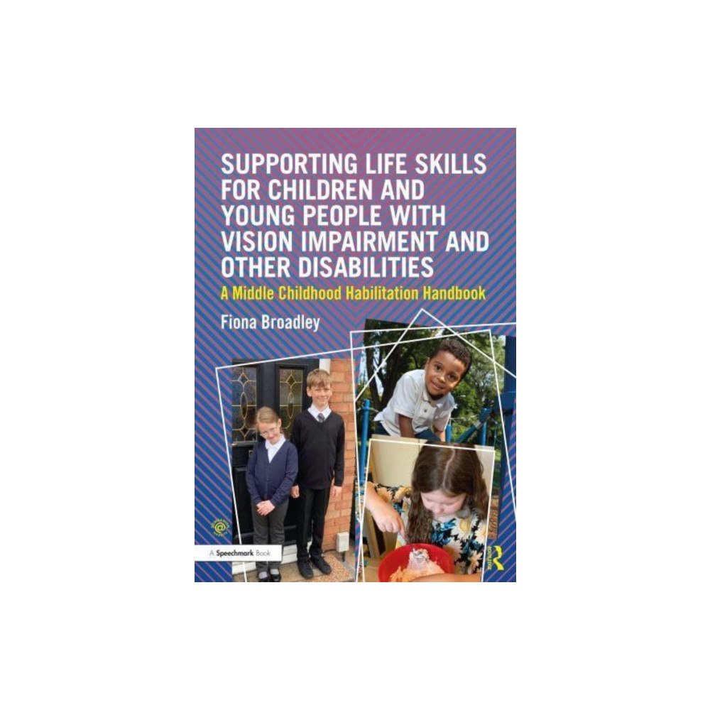 Taylor & francis ltd Supporting Life Skills for Children and Young People with Vision Impairment and Other Disabilities (häftad, eng)