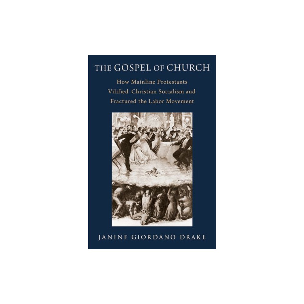 Oxford University Press Inc The Gospel of Church (inbunden, eng)