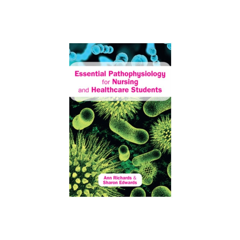 Open University Press Essential Pathophysiology for Nursing and Healthcare Students (häftad, eng)