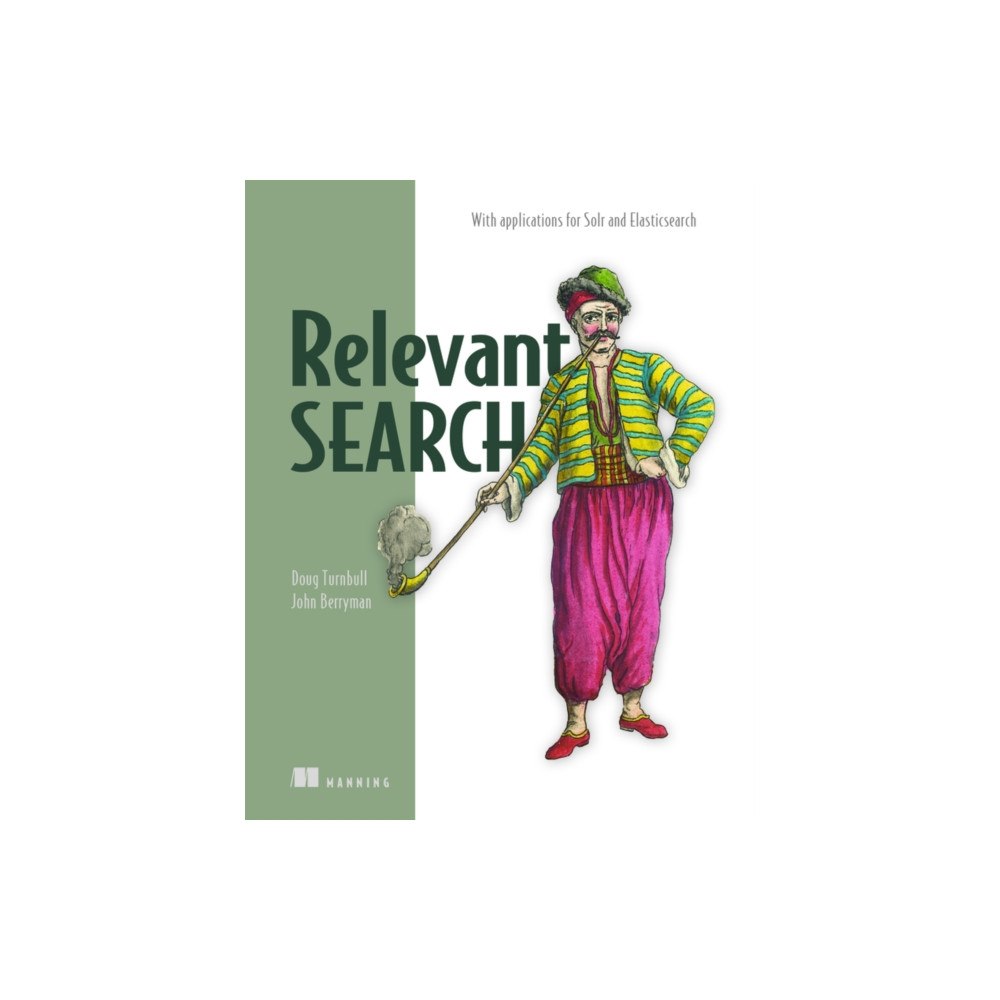 Manning Publications Relevant Search (häftad, eng)