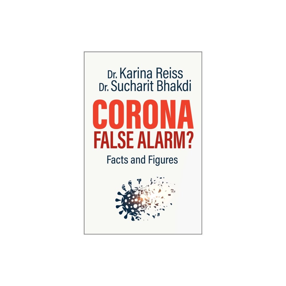 Chelsea Green Publishing Co Corona, False Alarm? (häftad, eng)